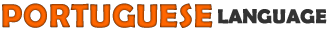 Portuguese Language Portuguese Language